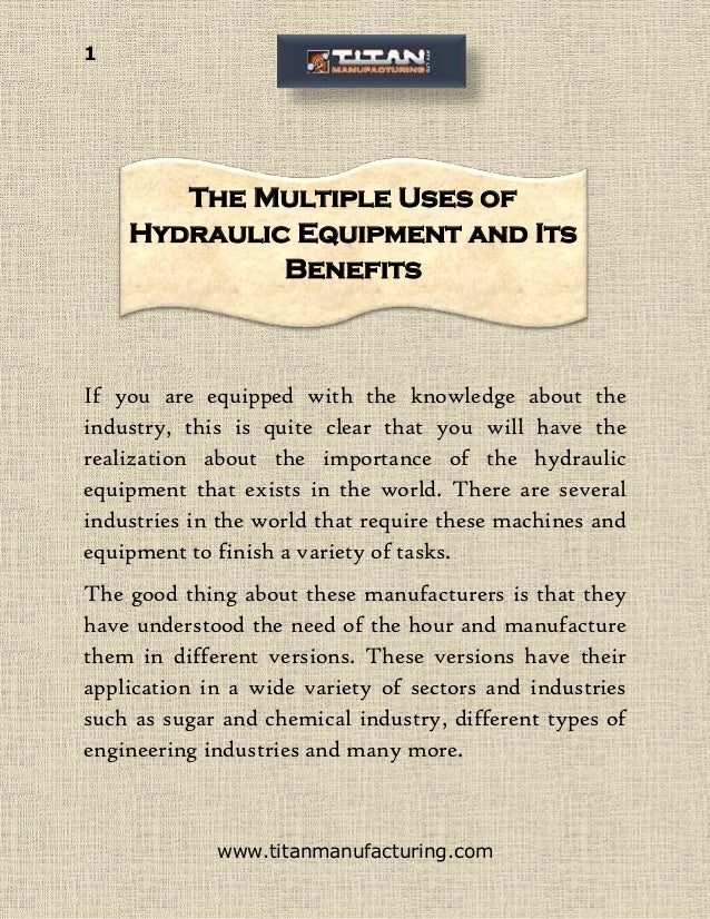 The multiple uses of hydraulic equipment and its benefits