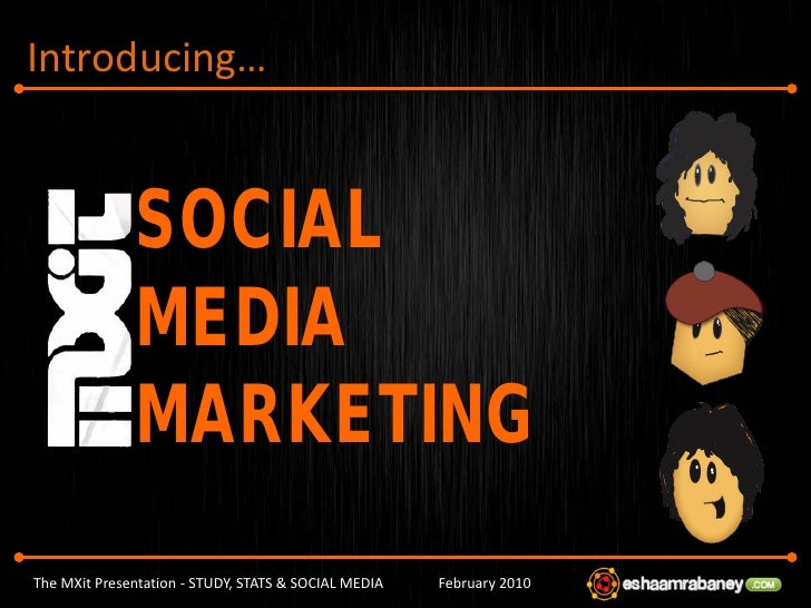 The MXit Presentation: Study Stats & Social Media