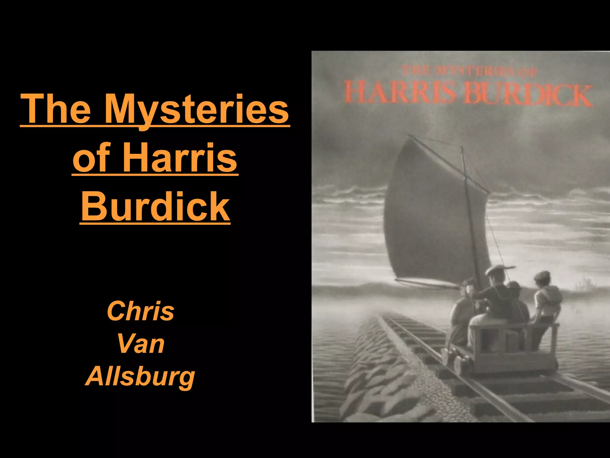 The mysteries of harris burdick art | PPT