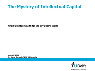 The Mystery of Intellectual Capital Finding hidden wealth for the developing world 