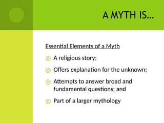 The Myth and Its Function-GENERAL THINGS | PPTX