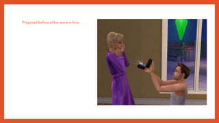 Proposed before either were in love.
 