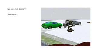 I got a cowplant! So cute 
So dangerous…
 