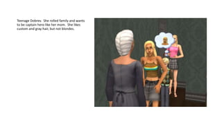 Teenage Dobrev. She rolled family and wants
to be captain hero like her mom. She likes
custom and gray hair, but not blondes.
 