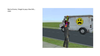 Back at home, I forget to pay a few bills…
oops.
 