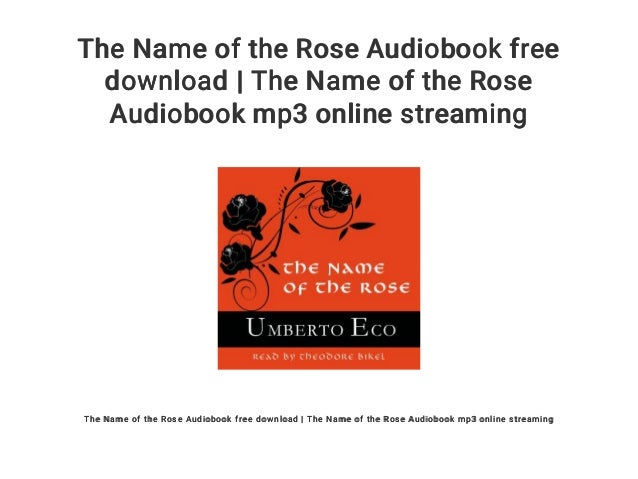 The Name Of The Rose Audiobook Free Download The Name Of The Rose A