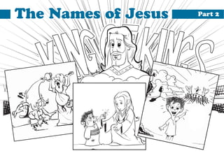 The Names of Jesus   Part 2
 
