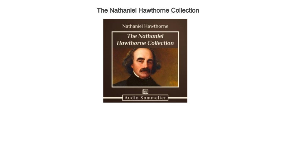 Free Audio Books To Improve English The Nathaniel Hawthorne Collection