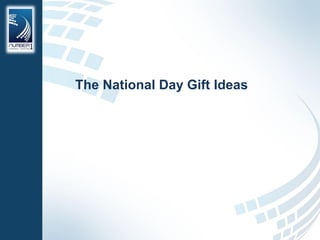 The National Day Gift Ideas
 