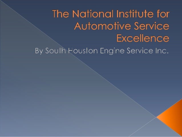 The National Institute for Automotive Service Excellence