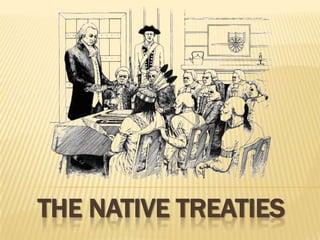 The Native Treaties  
