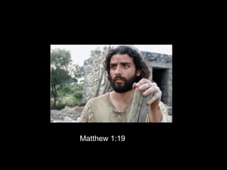 Matthew 1:19
 