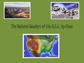 The Natural Wonders of the U.S.A. Up Close
 