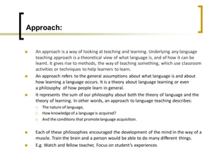 The Nature of Approaches and Methods in Language Learning | PDF