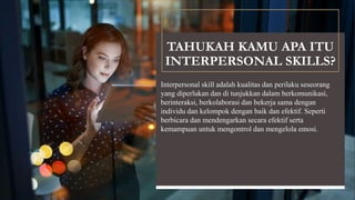 THE NATURE OF INTERPERSONAL SKILLS : A historical perspective BY ...