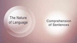 The nature of language