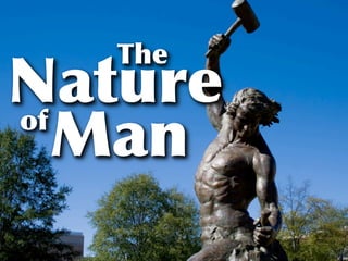 The
Nature
   Man
of
 
