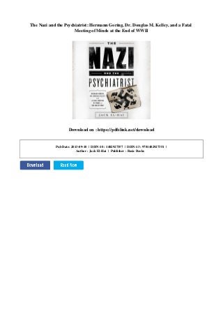 The Nazi And The Psychiatrist Hermann Goring Dr Douglas M Kelley