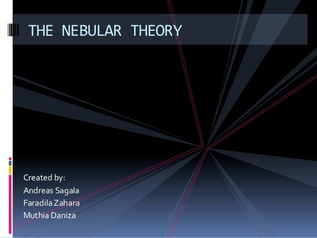 The Nebular Theory Yai Fix