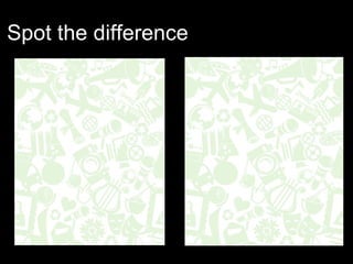 Spot the difference 