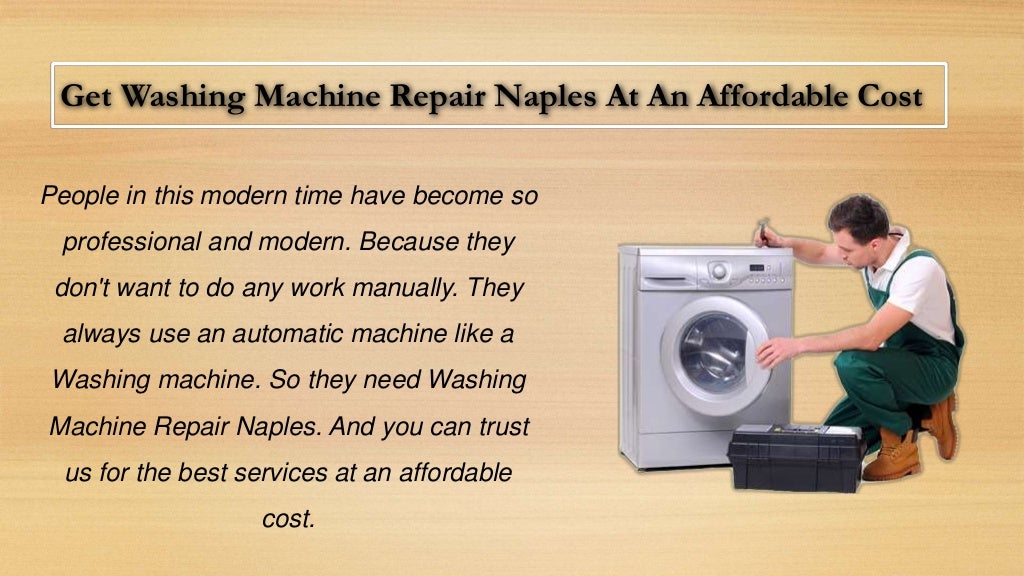 The need for Washing Machine Repair Naples Sick Appliances