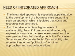 The need of integrated approach towards planning of various components ...