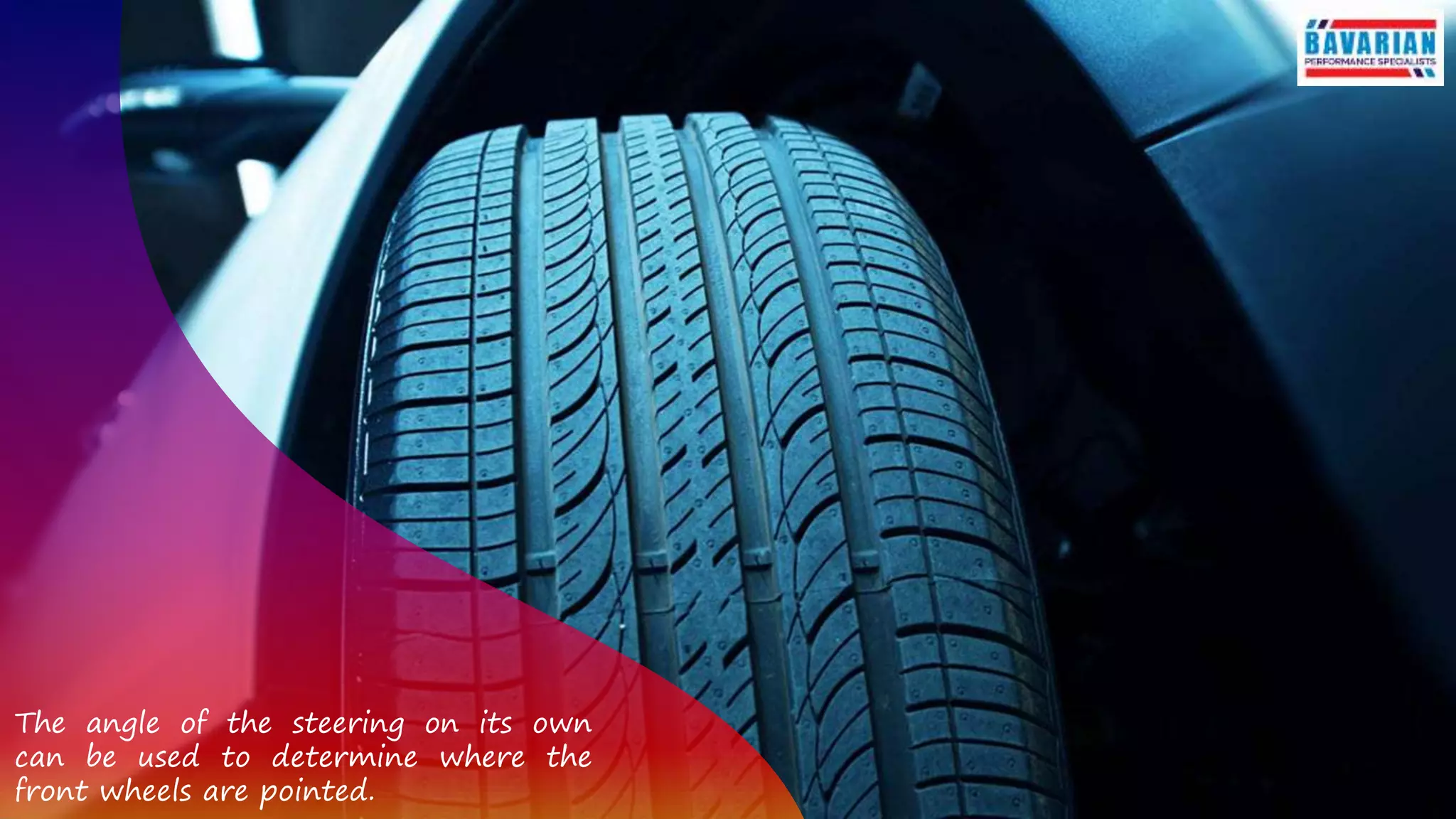 The angle of the steering on its own
can be used to determine where the
front wheels are pointed.
 