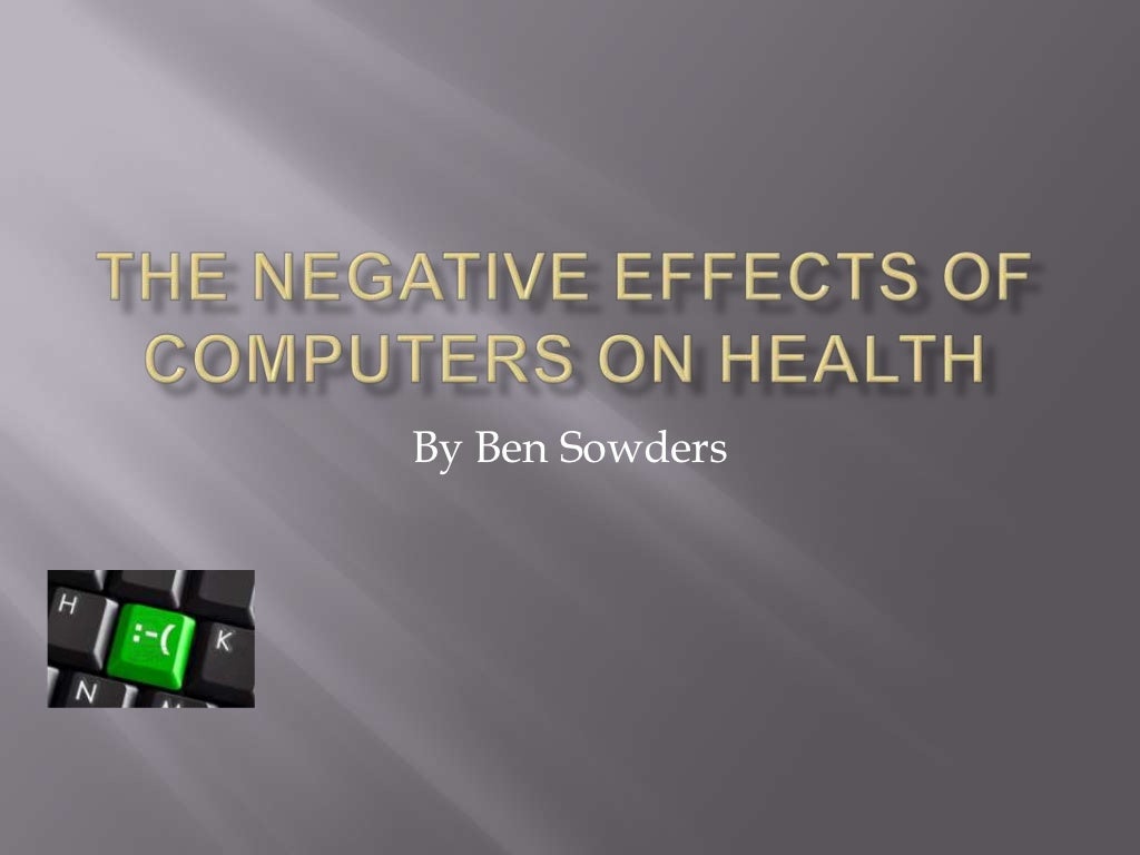 The negative effects of computers on health