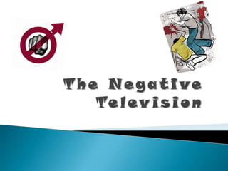 The Negative Television 