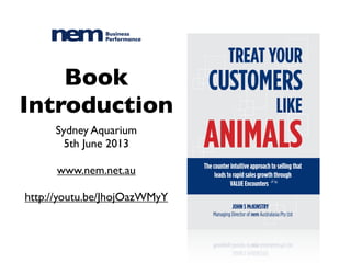 Book
Introduction
Sydney Aquarium
5th June 2013
www.nem.net.au
 