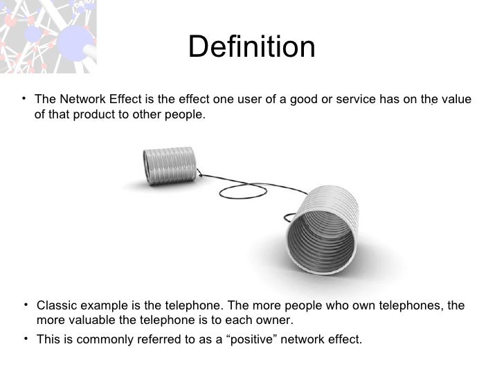 The Net Effect of Network Effects