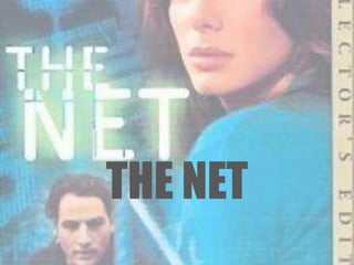 THE NET 