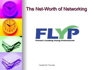 The Net-Worth of Networking  