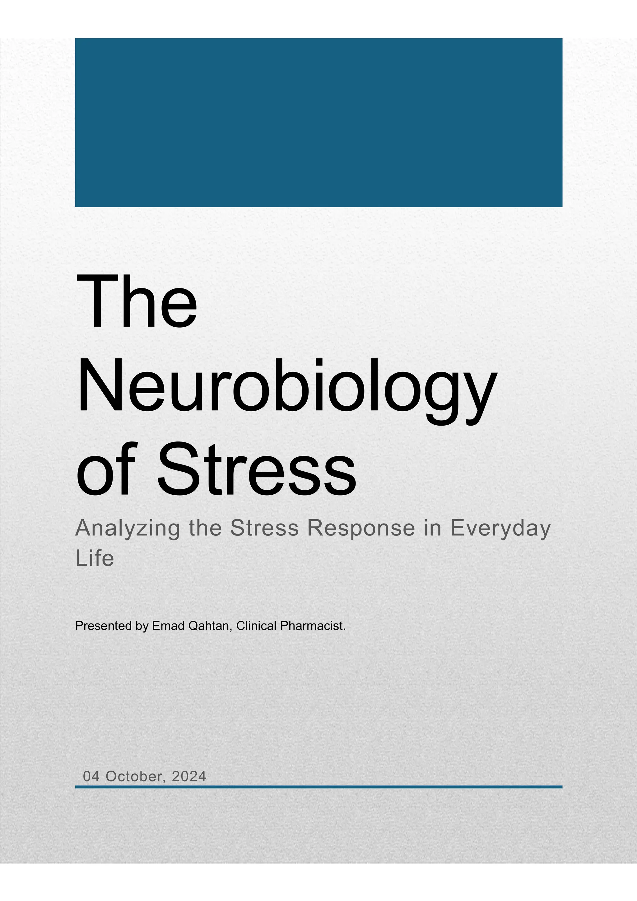 The Neurobiology of Stress: Analyzing the Stress Response in Everyday ...