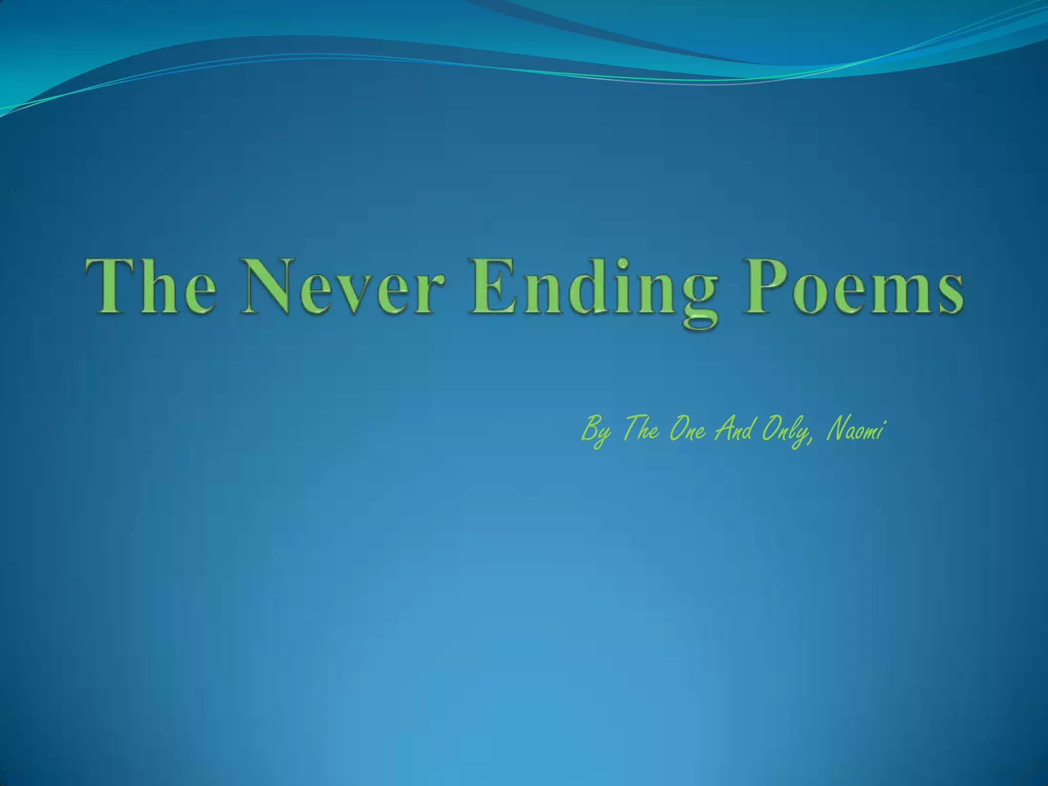 The never ending poems PPT