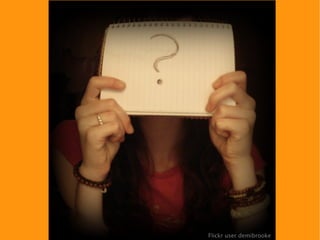 Flickr user demibrooke
 