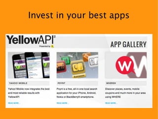 Invest in your best apps
 