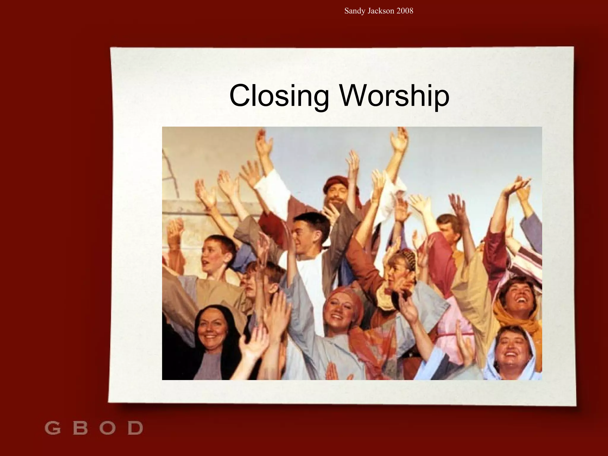 Closing Worship 