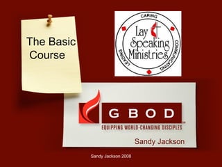 The Basic  Course Sandy Jackson Sandy Jackson 2008 
