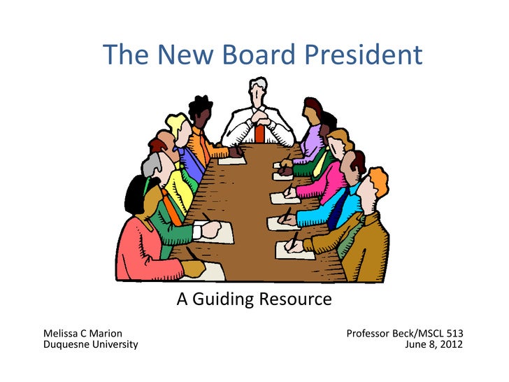 The New Board President