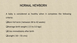 Newborn Normal Variable THE NEWBORN CARE.pptx
