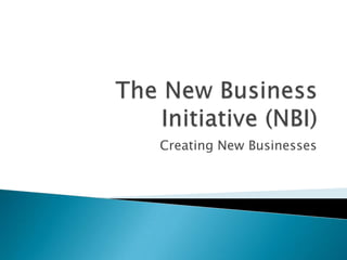 Creating New Businesses
 