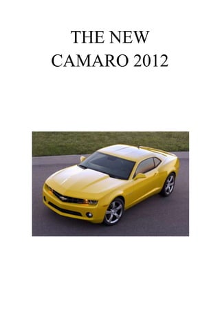 THE NEW
CAMARO 2012
 