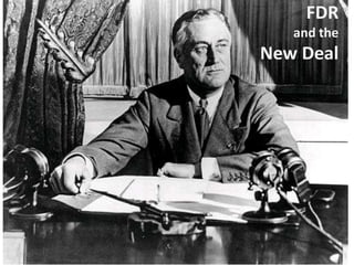 FDRand the New Deal 
