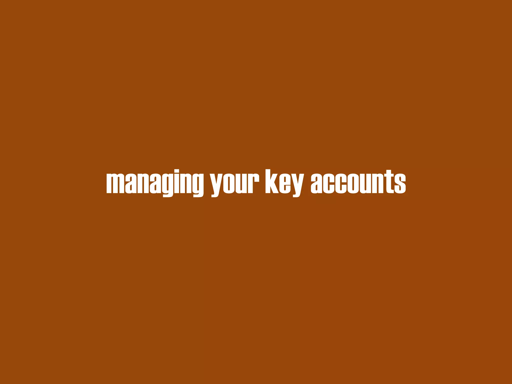 managing your key accounts  