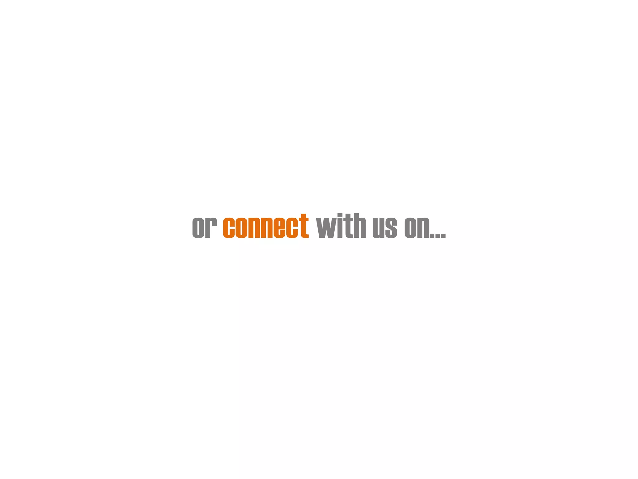 or connect with us on…  