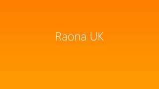 Raona UK
 