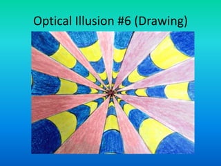 Optical Illusion #6 (Drawing)
 