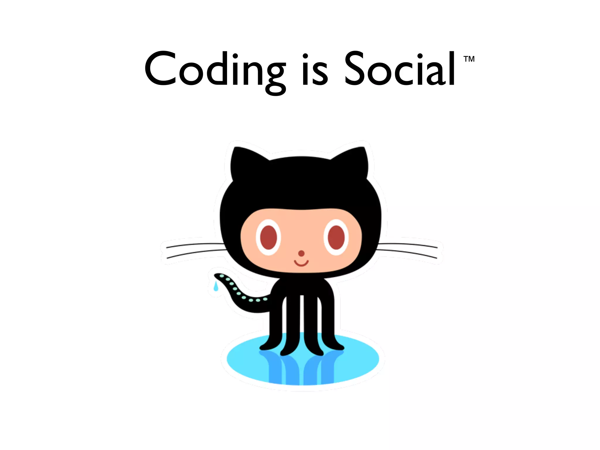Coding is Social™
 