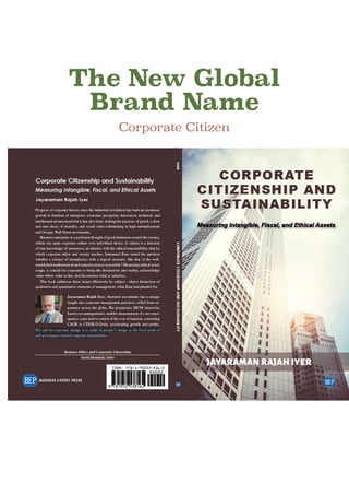 The New Global
Brand Name
Corporate Citizen
 